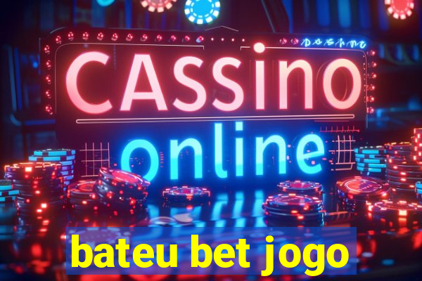 bateu bet jogo